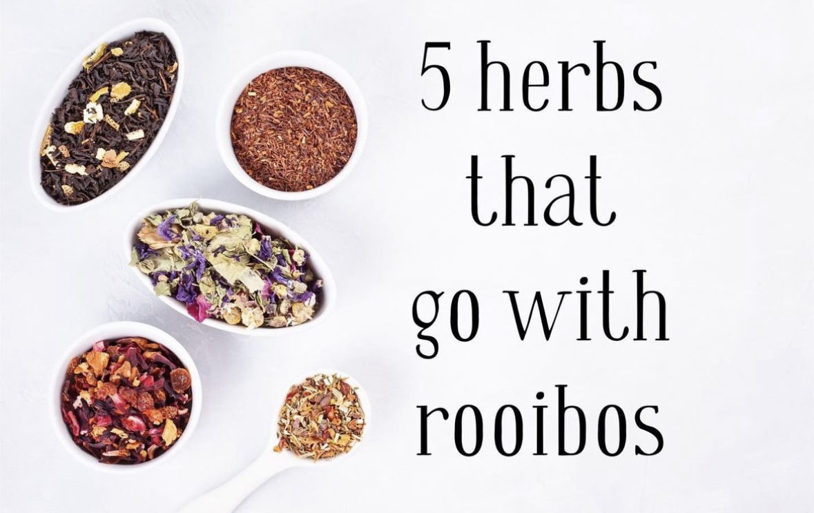 5 herbs that go with rooibos.